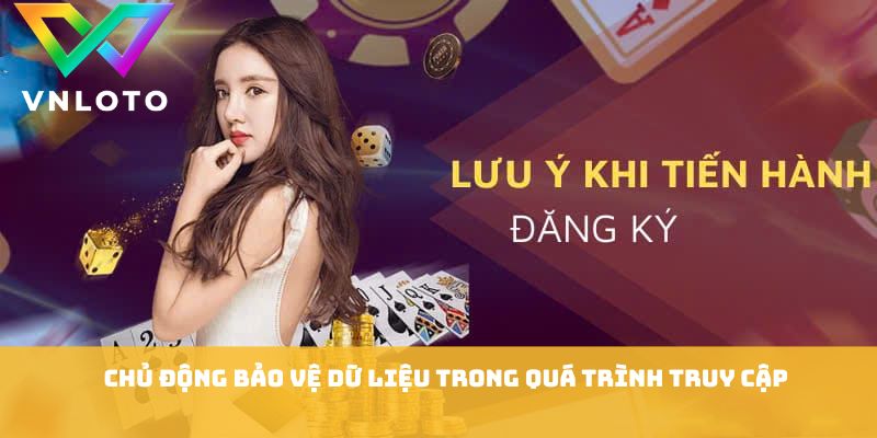 Chủ động bảo vệ dữ liệu trong quá trình truy cập